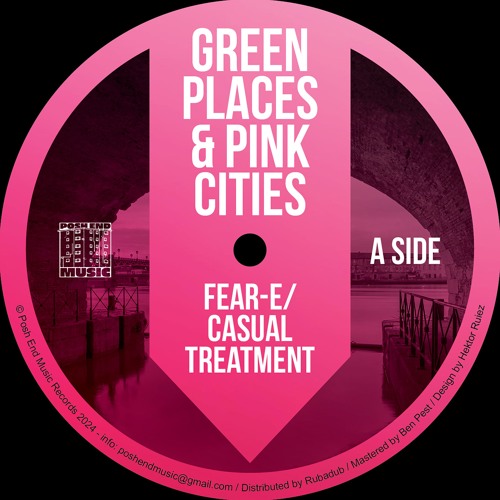 Fear-E/Casual Treatment - Green Places & Pink Cities(Clips)