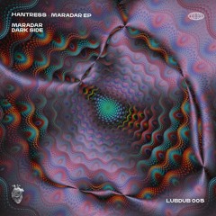 PREMIERE: Hantress - Maradar [LUBDUB005]