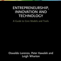 [READ] EPUB 🖊️ Entrepreneurship, Innovation and Technology by Oswaldo Lorenzo,Peter