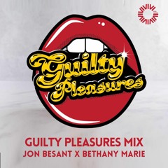 GUILTY PLEASURES - JONBOY X BETHANY MARIE