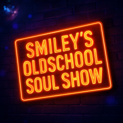 SMILEY'S OLDSCHOOL SOUL SHOW - October 2, 2025