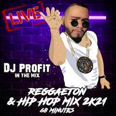 REGGEATON & HIP HOP MIX 2K21