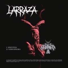 LARRAZA - Somnophobia (original Mix)Mephyst