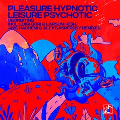 PREMIERE: Deorbiting - Pleasure Hypnotic Leisure (Anis Hachemi & Alex Kaspersky Rmx) [Photonic]