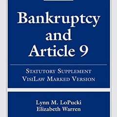 [GET] [EBOOK EPUB KINDLE PDF] Bankruptcy and Article 9: 2019 Statutory Supplement, Vi