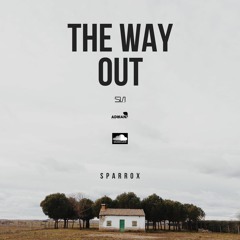 SparroX - The Way Out - EPISODE - 10