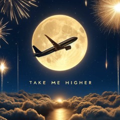 Take Me Higher - Mike Santa Maria