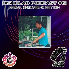 Diskolab Podcast #19 (Serial Groover Guest Mix)