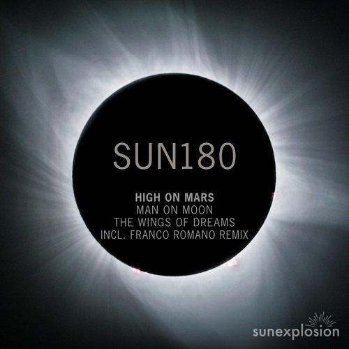 SUN180: High On Mars - The Wings Of Dreams (Original Mix) [Sunexplosion]