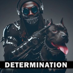 Determination ft. Grafeezy,NastyNow