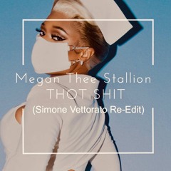 Megan Thee Stallion - Thot Shit (Simone Vettorato Re - Edit)