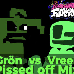 Grön vs Vreen (Lore Awesome Mix Remix)(Ourple Guy AFNF x Ourple Guy D-Sides)