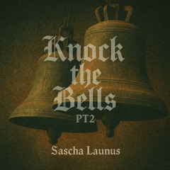 knock the bells pt2