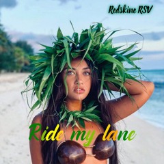 RIDE MY LANE [Redskine remix]