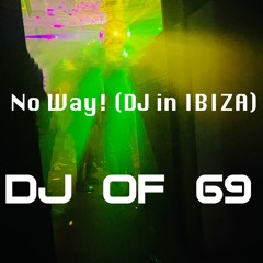 No Way! (DJ In Ibiza)