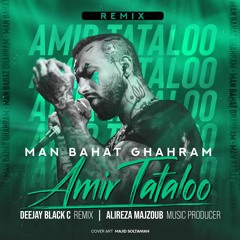 Man Bahat Ghahram Remix