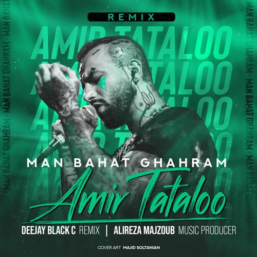 Man Bahat Ghahram Remix