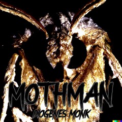 Mothman | Diogenes Monk
