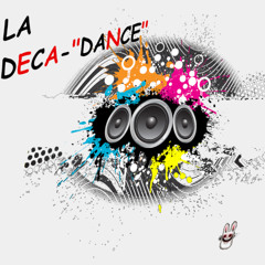 La Déca-"Dance"