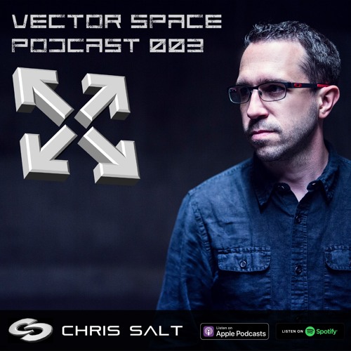 003 - Chris Salt presents the Vector Space Podcast (Aug 2019)