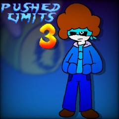 Pushed Limits 3