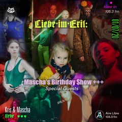 Liebe im Exil - Maschas Birthday Show