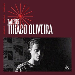 Talento: Thiago Oliveira