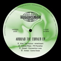 Around The Corner EP - HWS001 (Snippets)