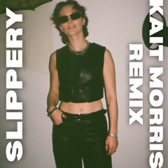 Farrah Fawx - Slippery (KaitMorris Remix)