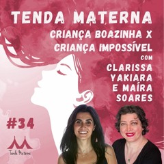 #34 Criança Boazinha X Criança Impossível