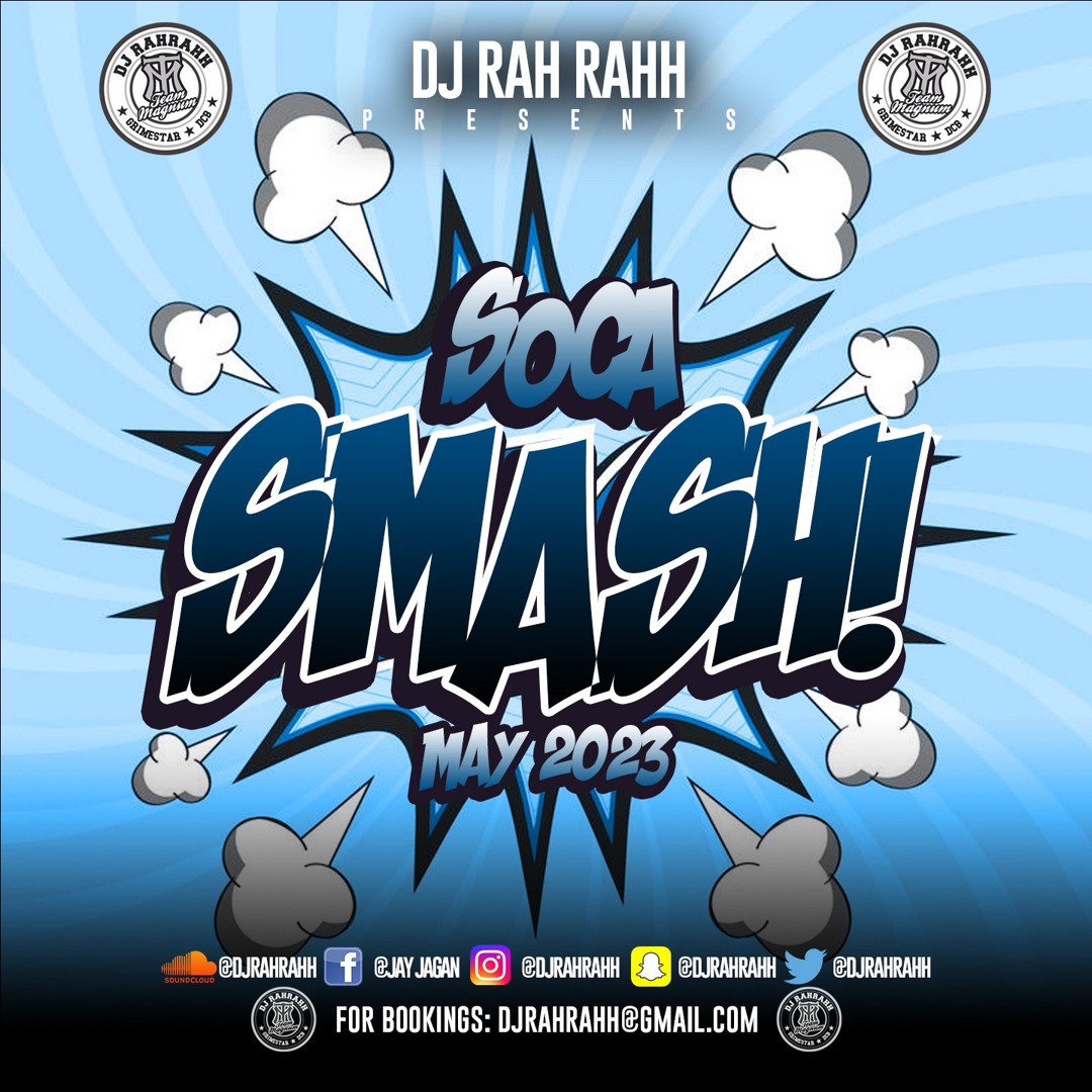 Stream DJ RaH RahH - Soca Smash (May 2023) - 2023 Soca by djrahrahh ...