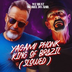 YAGAMI PHONK KING OF BRAZIL ( SLOWED ) - WZ BEAT, DJ BIEL DO ANIL