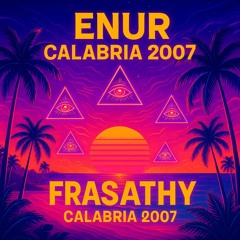Enur - Calabria 2007 ft. Natasja (FRASATHY RX)