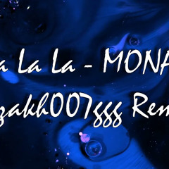 La La La - MONA ( Kazakh007ggg TikTok Remix) (BASS BOOSTED)