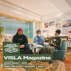 [AOMIX Radio] EP. #13 DJ co.kr Invites VISLA Magazine Editors : Kwon & Jangster