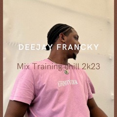 ChilL Training MIX