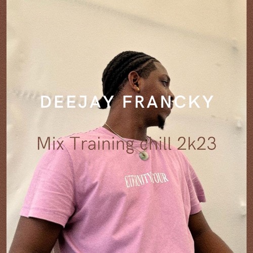 ChilL Training MIX