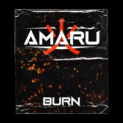 Amaru - Burn (Original Mix)
