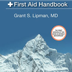[Free] KINDLE 🖋️ The Wilderness First Aid Handbook by  Grant S. Lipman EBOOK EPUB KI