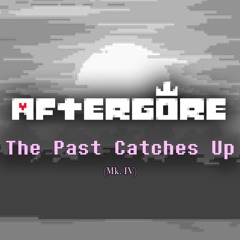 [Aftergore IV] The Past Catches Up