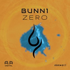 BUNN1 -  ZERO // OUT NOW!