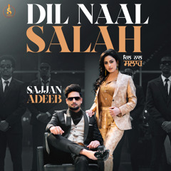 Dil Naal Salah (Remix Version) [feat. Gurlej Akhtar]