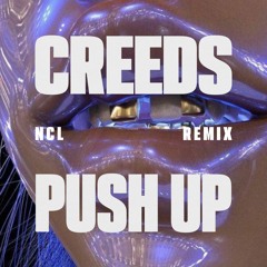 Creeds - Push Up (NCL Remix) [Jersey Club] [FREE DOWNLOAD]