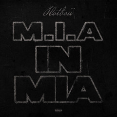 M.I.A. in MIA