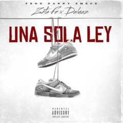 Una Sola Ley-Zeta Fe x Daluaz