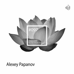 Innocent Music Podcast | 097 | Alexey Papanov | 07.10.2020