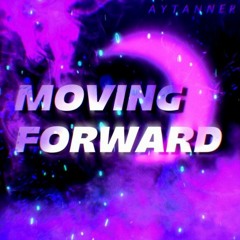 AYTANNER - Moving Forward