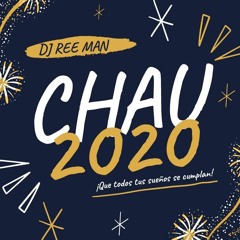 De vuelta pa la vuelta (CHAU 2k20 Mix) - DJ' Ree Man