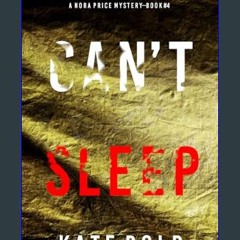ebook [read pdf] ✨ Can’t Sleep (A Nora Price FBI Suspense Thriller—Book Four)     Kindle Edition F