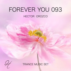 Forever You 093 - Trance Music Set